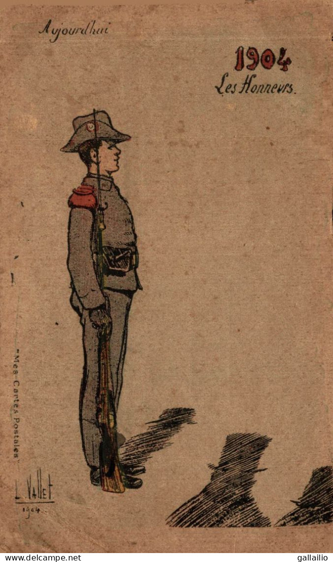 1904 LES HONNEURS ILLUSTRATEUR VALLET - Vallet, L.