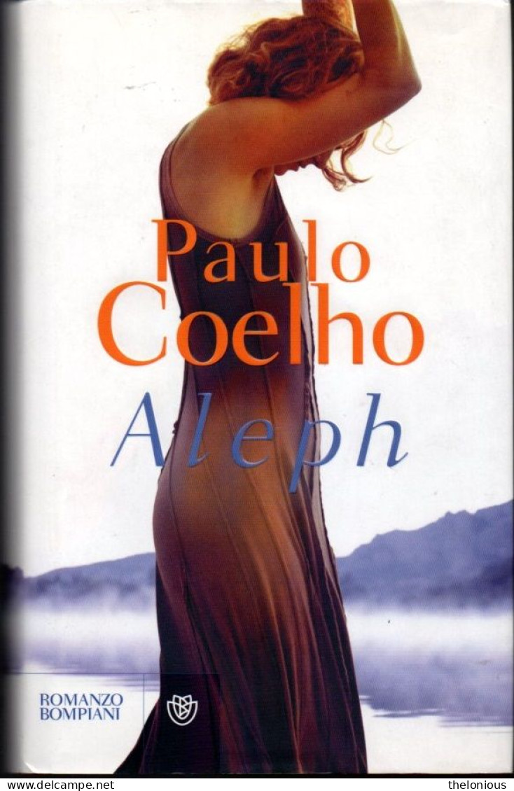 # Paolo Coelho - Aleph - Bompiani 2011 - 1^ Ediz. - Famous Authors