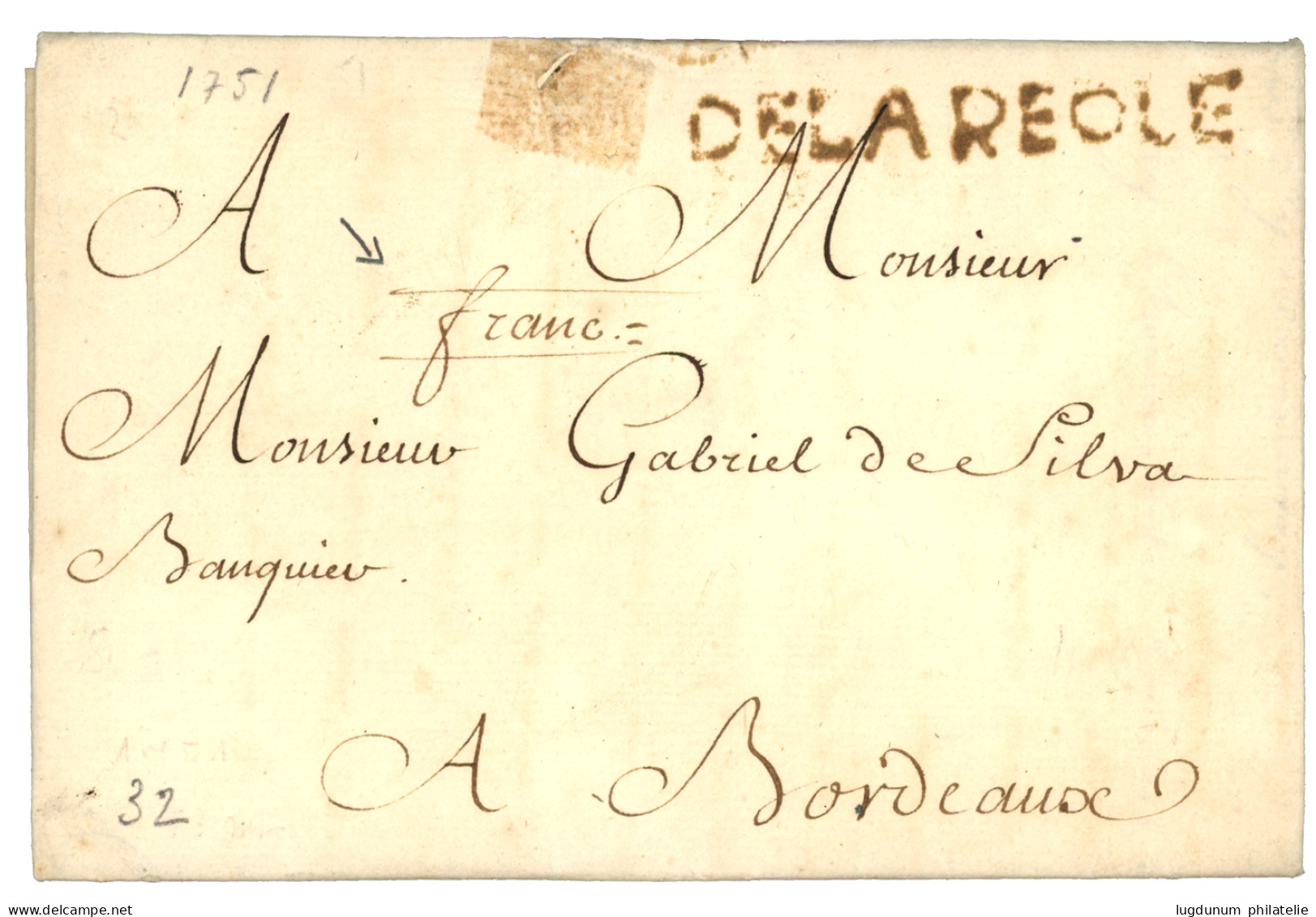 GIRONDE : 1751 DE LA REOLE (Lenain 2) + "FRANC" Sur Lettre  Avec Texte Daté "DURAS". TB. - 1701-1800: Vorläufer XVIII