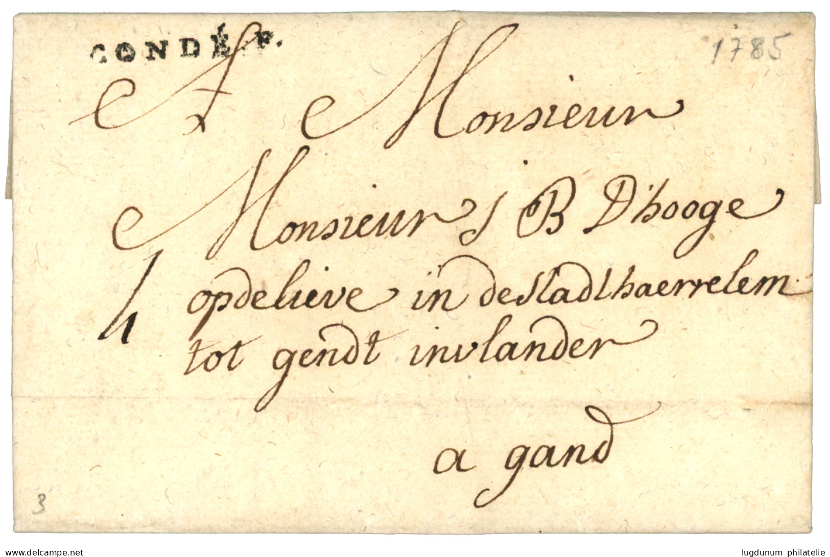 NORD : 1785 CONDE.F. (Lenain 3) Sur Lettre Avec Texte Pour GAND (BELGIQUE). Indice 22. Superbe. - 1701-1800: Vorläufer XVIII