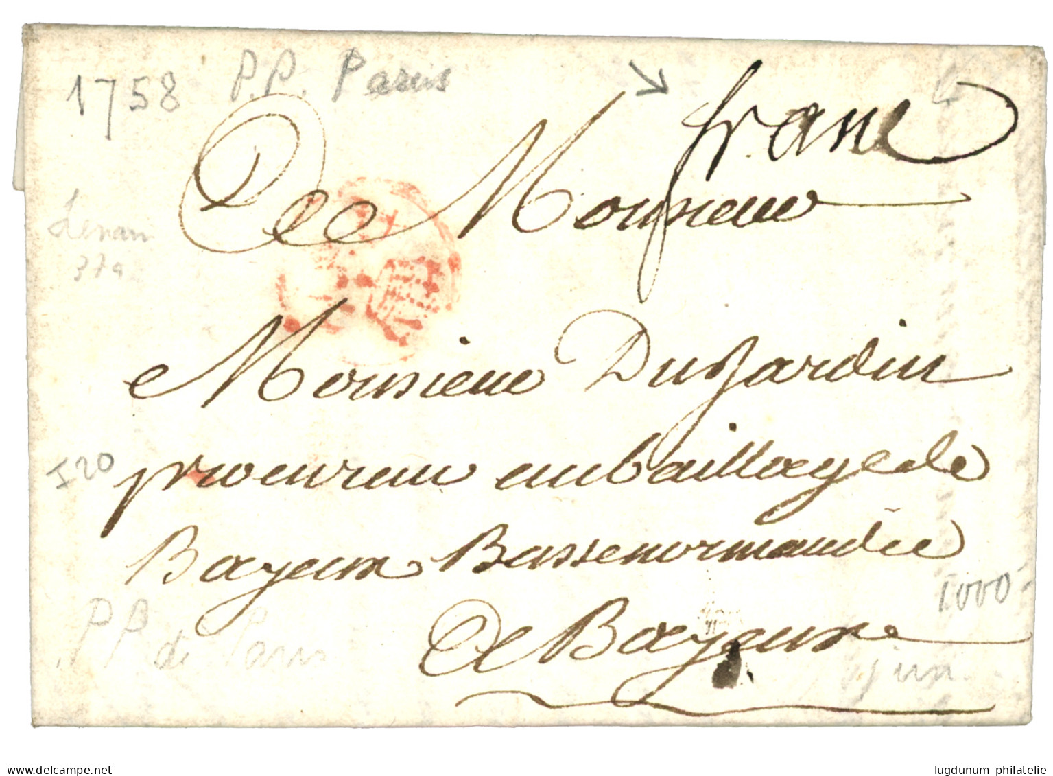 PARIS : 1758 PORT PAYE Couronné Rouge (Lenain 37a) + "FRANC" Manus Sur Lettre Avec Texte. TB. - 1701-1800: Voorlopers XVIII