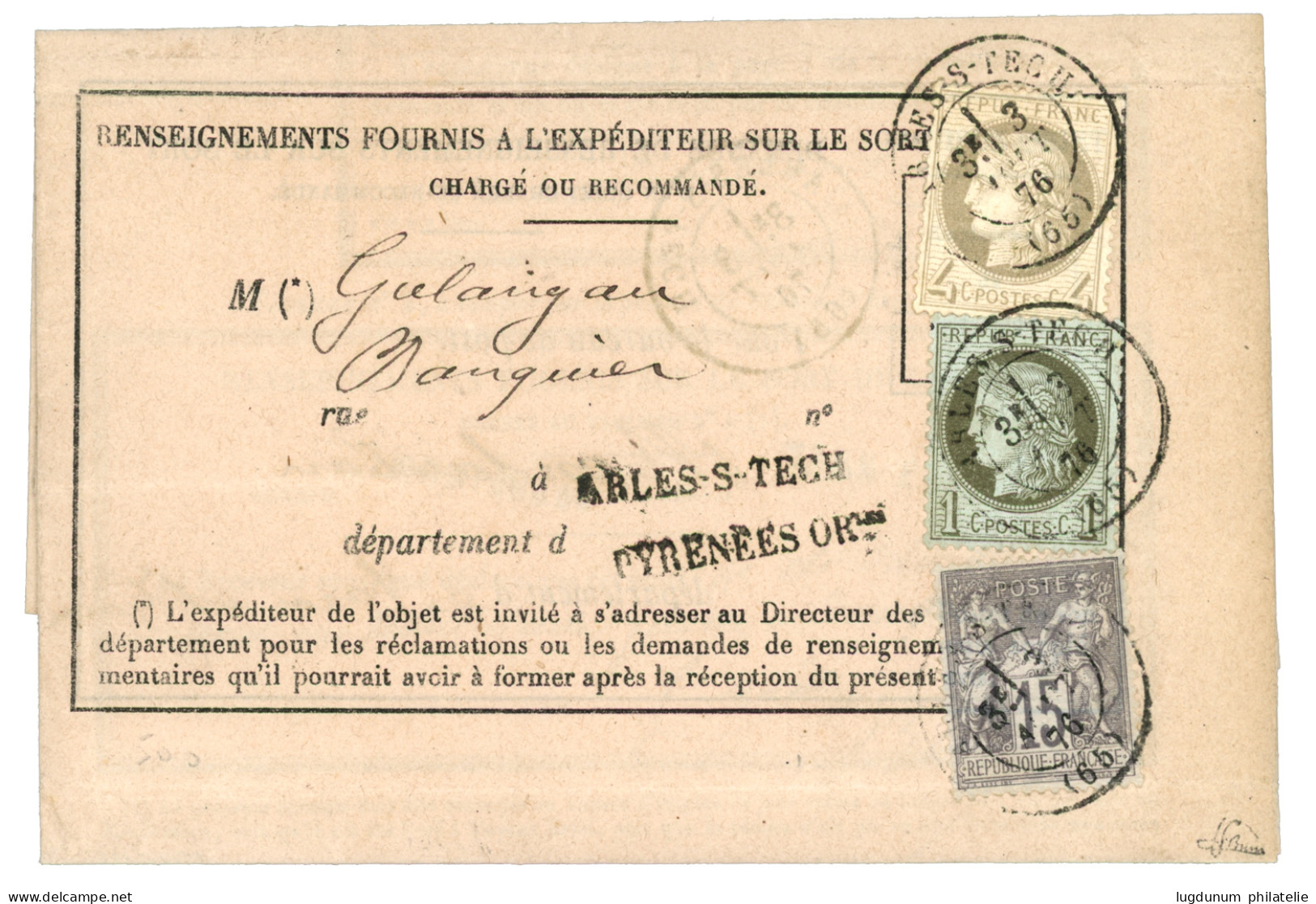 1876 CERES 1c + 4c + SAGE 15c Gris Type I Obl. T.17 ABLES-S-TECH Sur AVIS DE RECEPTION. Signé BRUN. TTB. - 1871-1875 Cérès