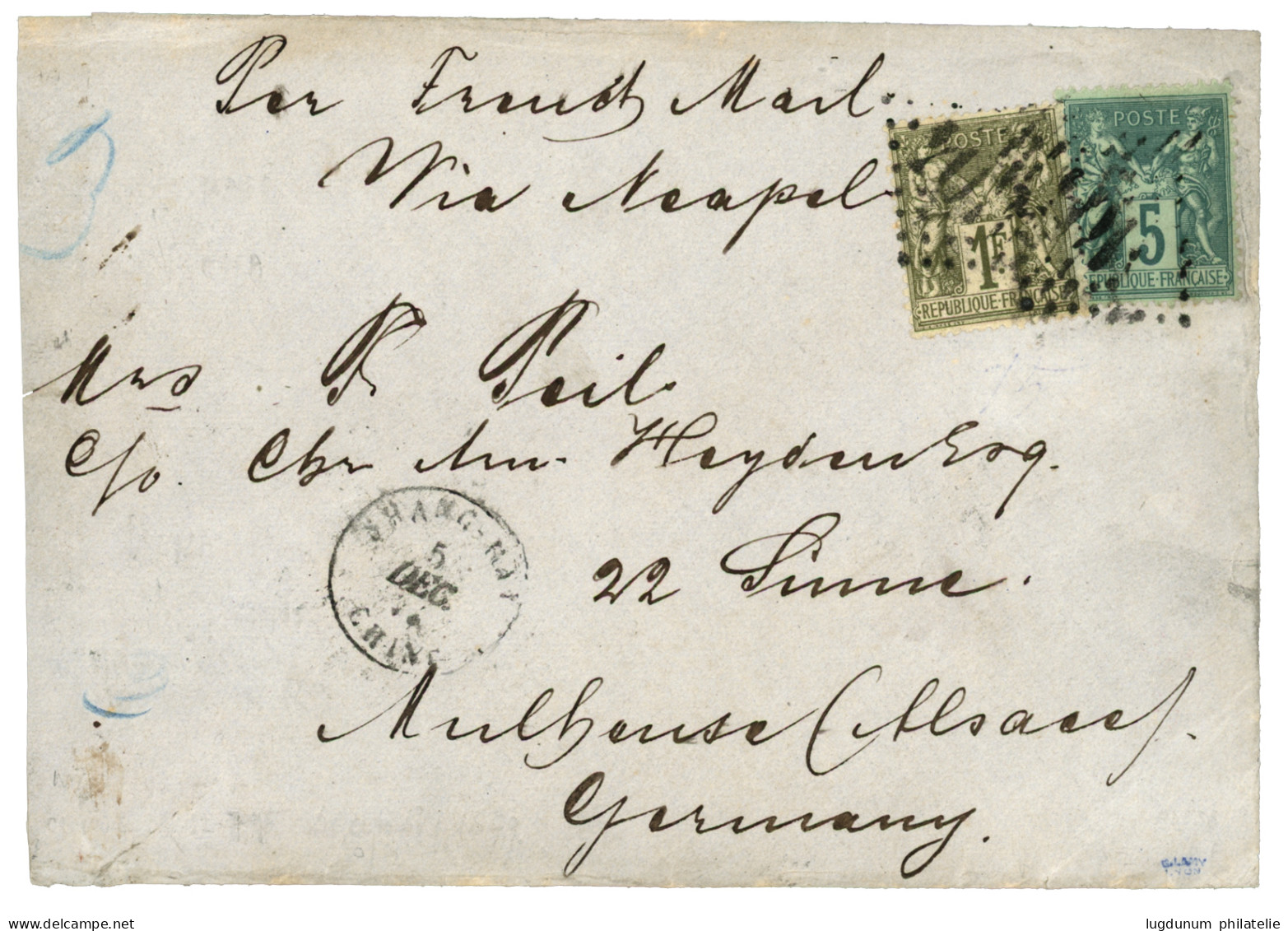 "Triple Port à 1F05" : 1879 SAGE 5c + 1F Obl. GC 5104 + SHANG-HAI CHINE Sur Enveloppe (Triple Port) Pour MULHOUSE (ALLEM - 1877-1920: Semi Modern Period