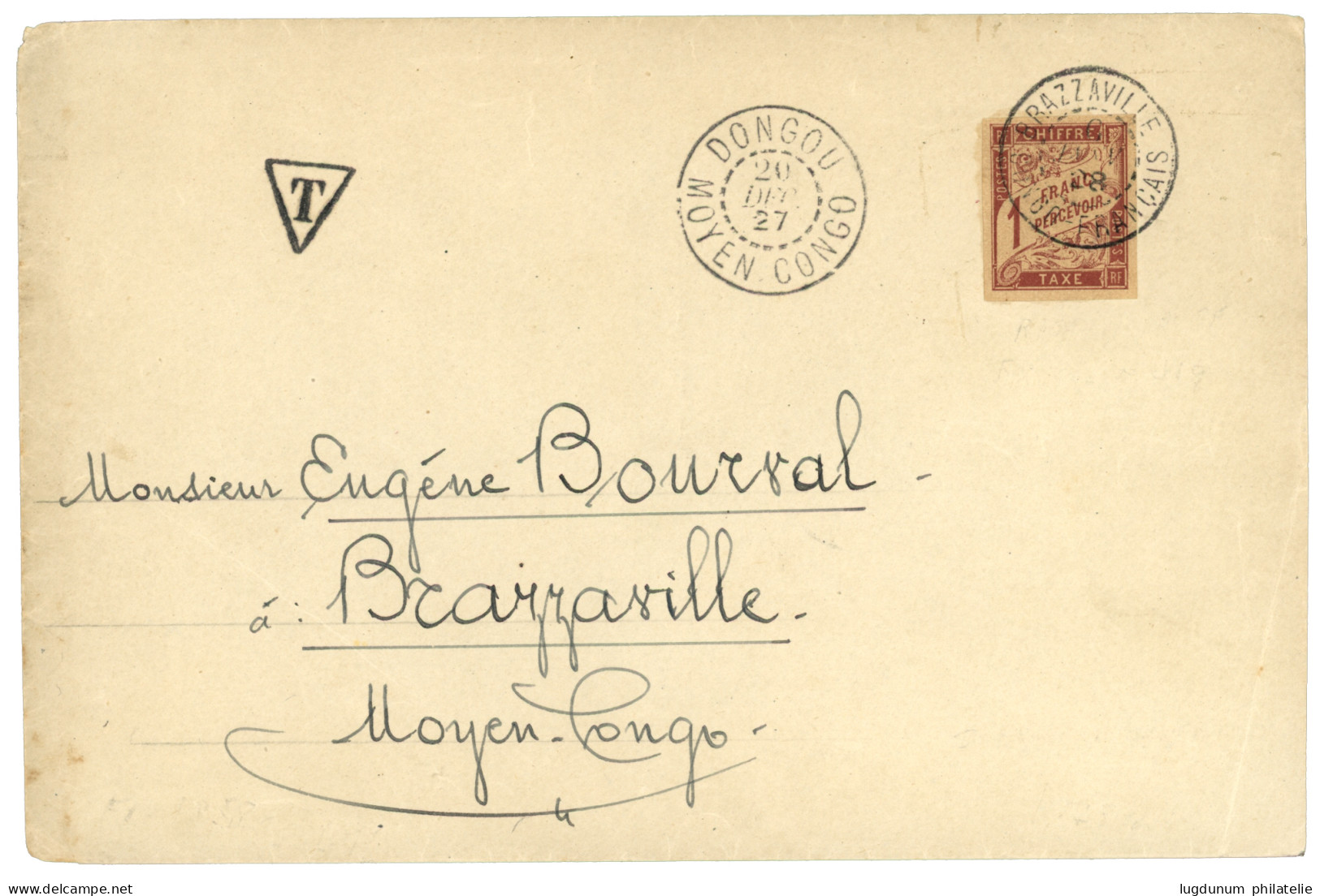 "DONGOU" : 1927 DONGOU MOYEN CONGO Sur Lettre Pour BRAZZAVILLE Taxée à L' Arrivée Avec 1F TAXE Des COLONIES GENERALES Ob - Andere & Zonder Classificatie