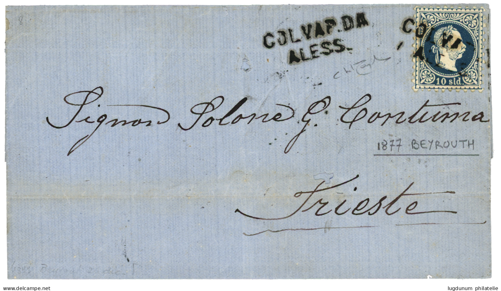 BEYROUTH Via ALEXANDRIA : 1877 10 Soldi Canc. COL. VAP. DA ALESS. On Entire Datelined "BEYROUTH" To TRIESTE. RARE. Super - Oriente Austriaco