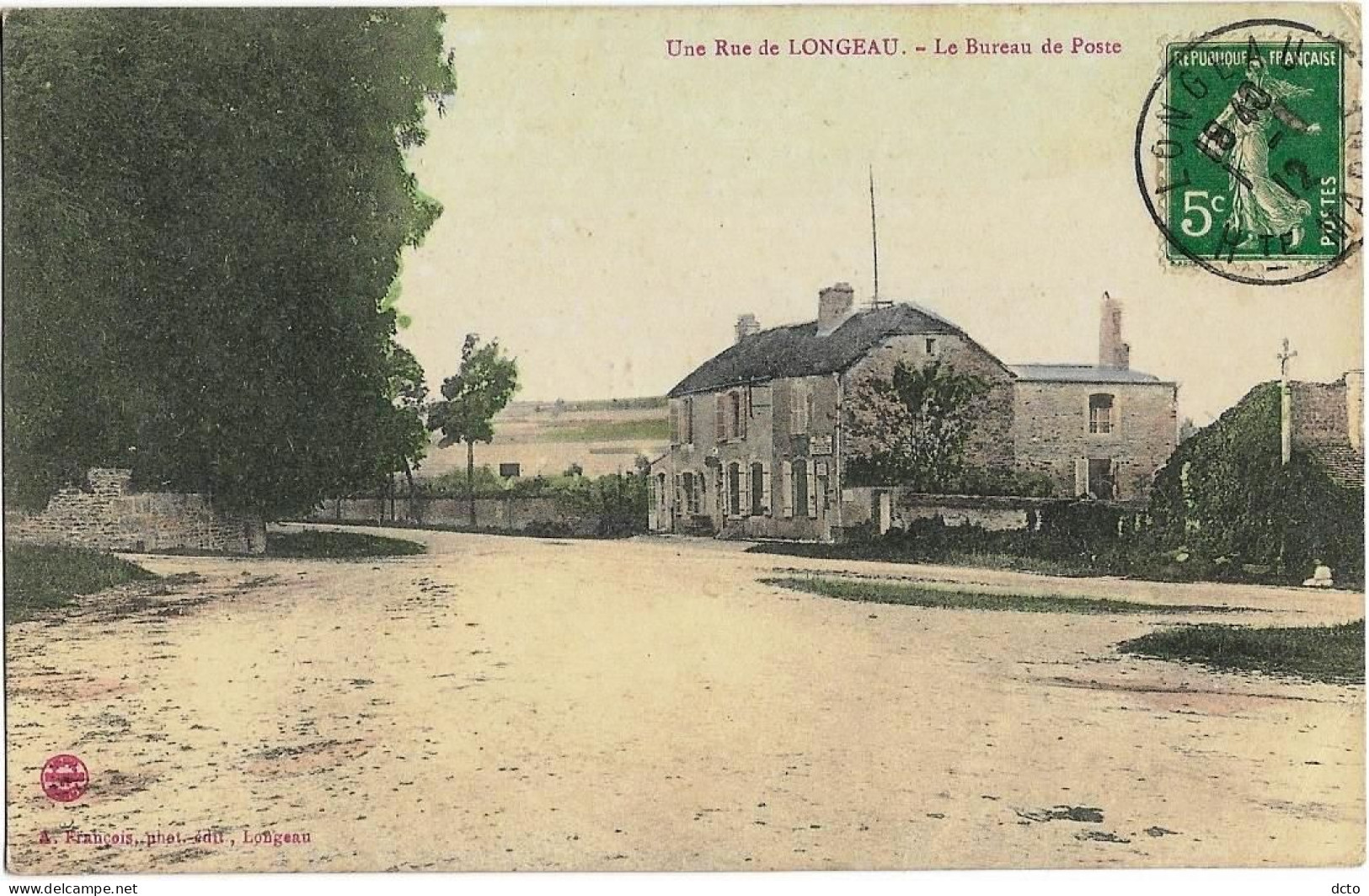 LONGEAU (52) Une Rue De L. Bureau De Poste Ed. A. François, Envoi 1912 - Le Vallinot Longeau Percey