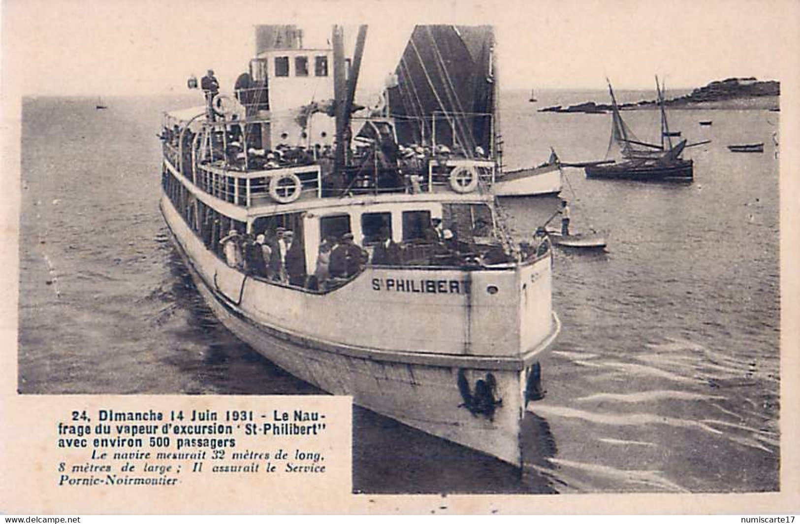 Cpa NOIRMOUTIER 85 Dimanche 14 Juin 1931, Le Naufrage Du Vapeur St Philibert Avec Environ 500 Passagers - Noirmoutier