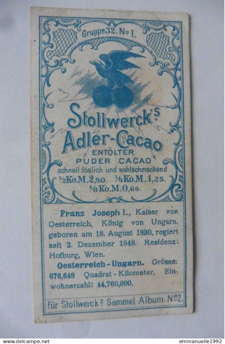 Chromo Chocolat Allemand Stollwerck Chocolade Kaiser Franz Joseph I Von Österreich Empereur François-Joseph D'Autriche - Stollwerck