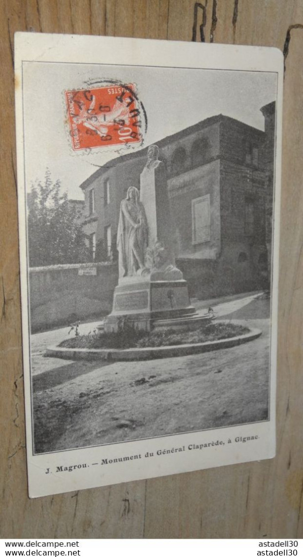 GIGNAC : Monument Du Général Claparède ......... D-9302 - Gignac