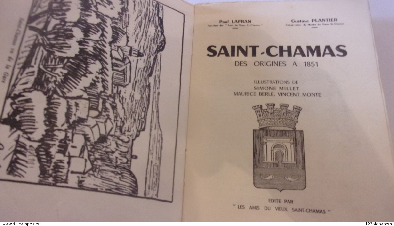 1955 EO Saint-Chamas Des Origines à 1851 - Illustrations De Simone Millet, Maurice Berle, Vincent Monte Bouches-du-Rhône - Provence - Alpes-du-Sud