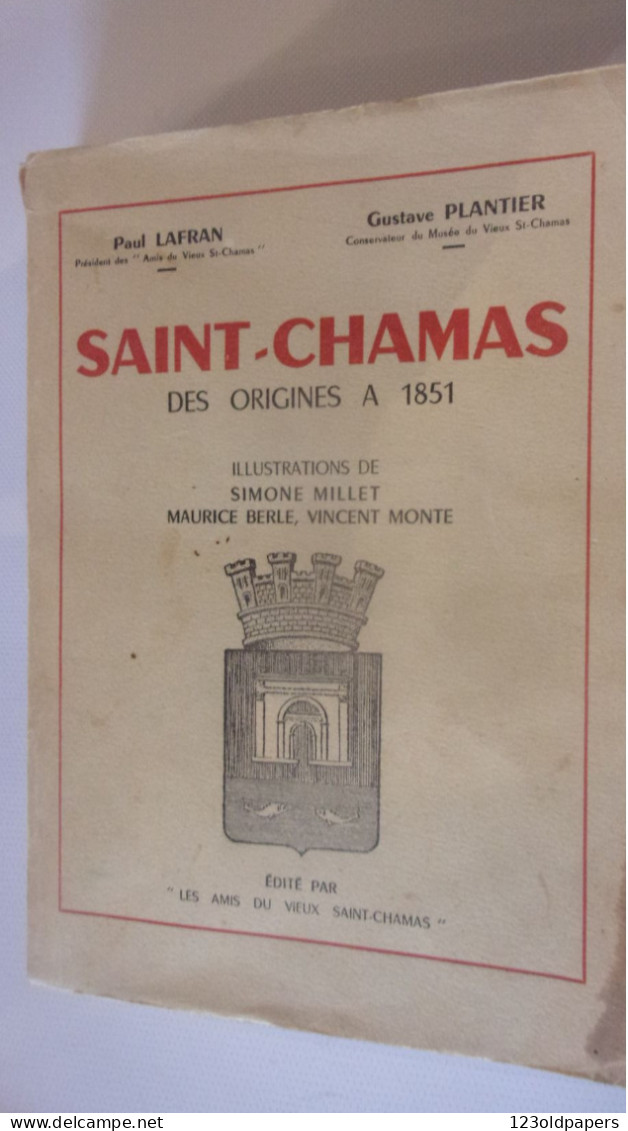 1955 EO Saint-Chamas Des Origines à 1851 - Illustrations De Simone Millet, Maurice Berle, Vincent Monte Bouches-du-Rhône - Provence - Alpes-du-Sud