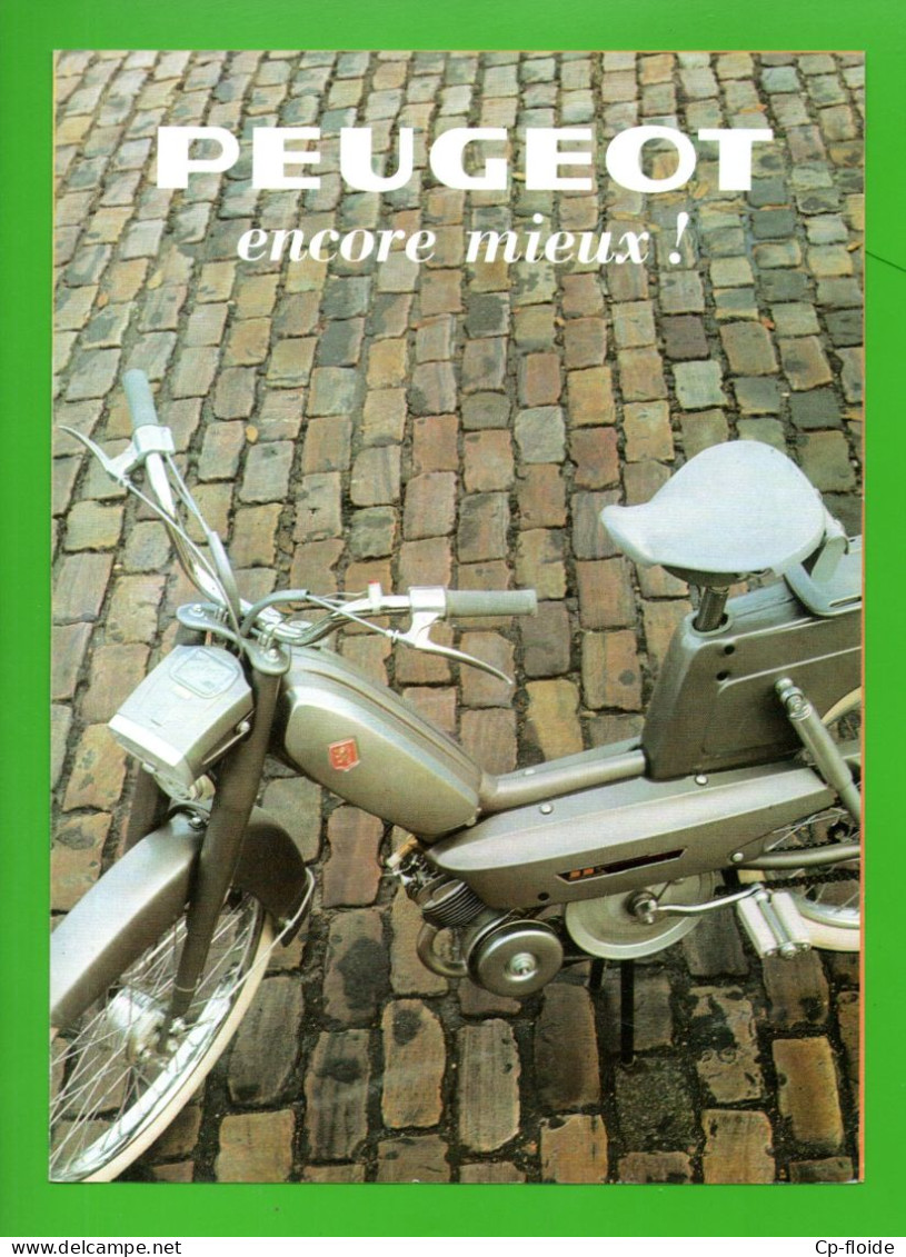 DÉPLIANT PUBLICITAIRE . " PEUGEOT ENCORE MIEUX ! " . TAILLEFER VILLENEUVE-SUR-LOT . CYCLOMOTEUR - Réf. N°926F - - Moto