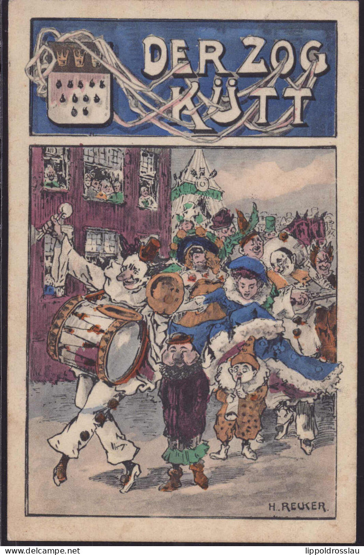 Gest. Karneval Köln Der Zog Kütt Sign. Recker 1910 - Carnaval