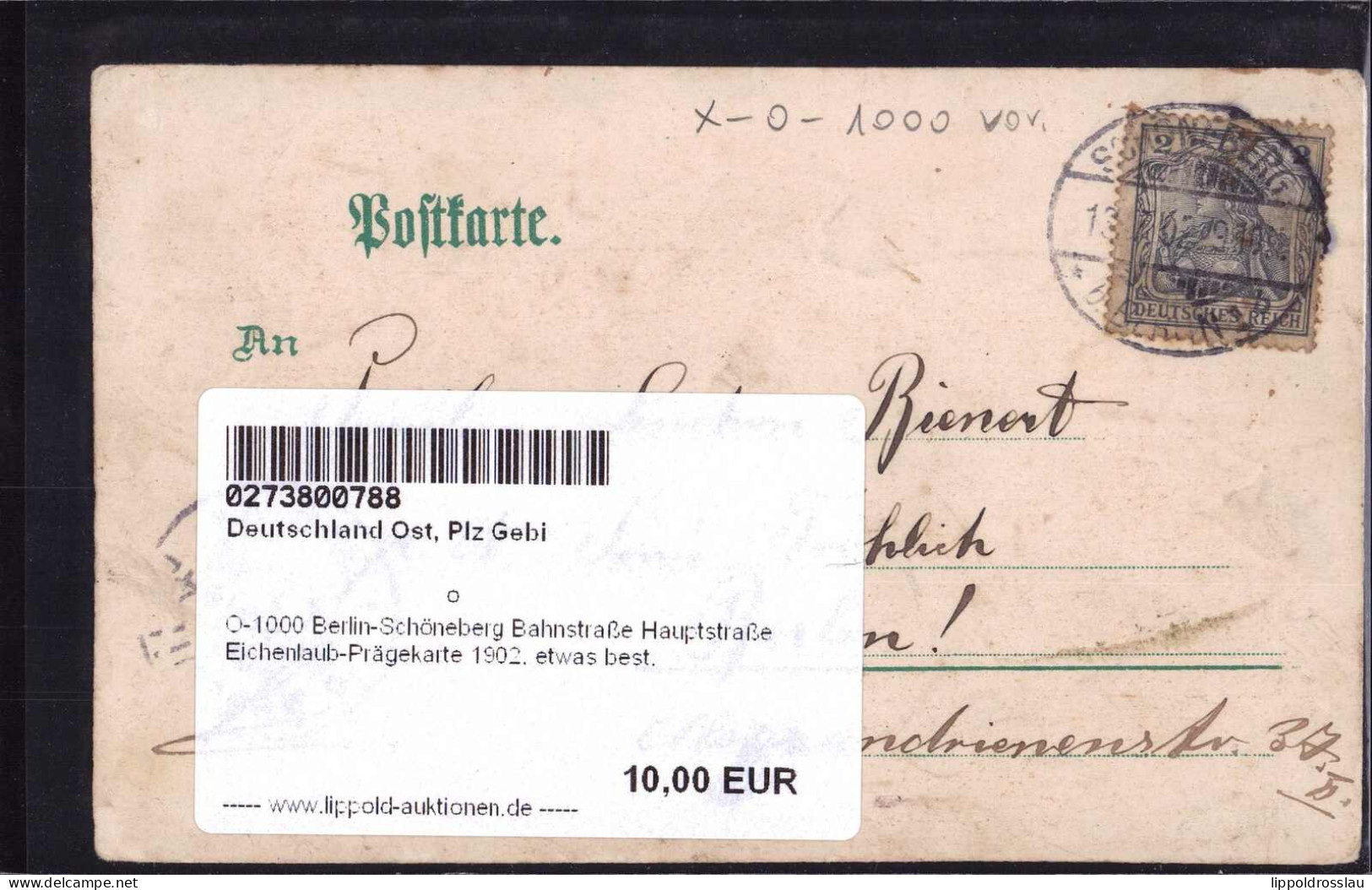 Gest. O-1000 Berlin-Schöneberg Bahnstraße Hauptstraße Eichenlaub-Prägekarte 1902, Etwas Best. - Other & Unclassified
