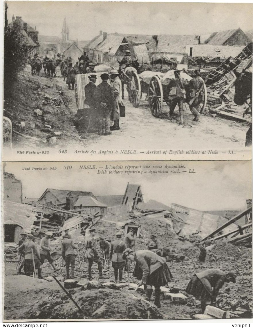 NESLE - SOMME - 2 CARTES 1914-18-ARRIVE DES ANGLAIS -IRLANDAIS REPARANT UNE ROUTE  DYNAMITEE - Nesle