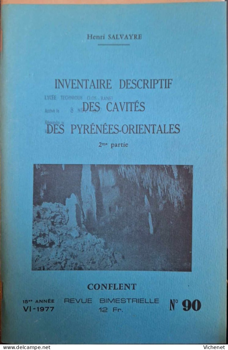Conflent - 90 - Inventaire Descriptif Des Cavités Des Pyrénées-Orientales - Languedoc-Roussillon