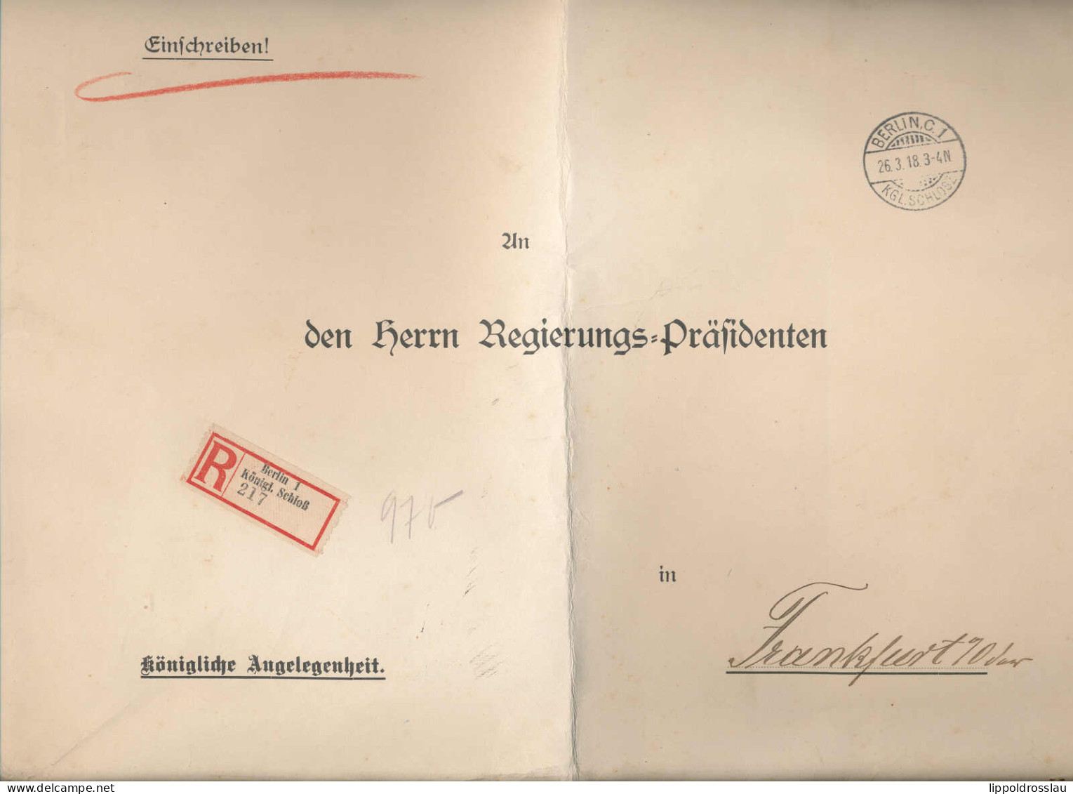 Gest., Brief DR R-Brief Königliche Angelegenheit R-Zettel Schloß An Den Regierungspräsidenten 26.3.1918 - Sonstige & Ohne Zuordnung