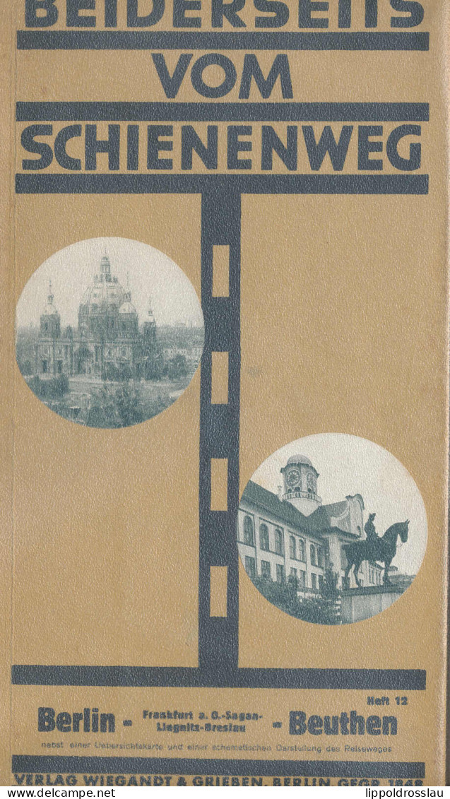 Beiderseits Vom Schienenweg Berlin-Beuthen, Berlin 1930, Dr. W. Kalmer, 56 Seiten Zahlr. Abb. Nebst Ausklappbarer Übersi - Otros & Sin Clasificación