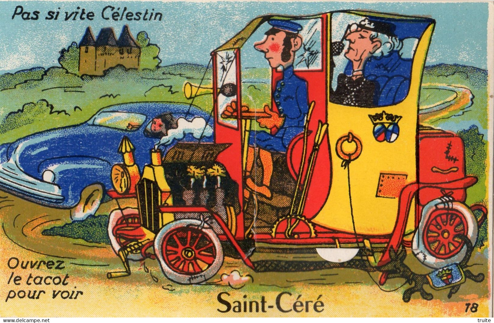 PAS SI VITE CELESTIN " OUVREZ LE TACOT POUR VOIR "  SAINT-CERE ( CARTE A SYSTEME ) - Saint-Céré