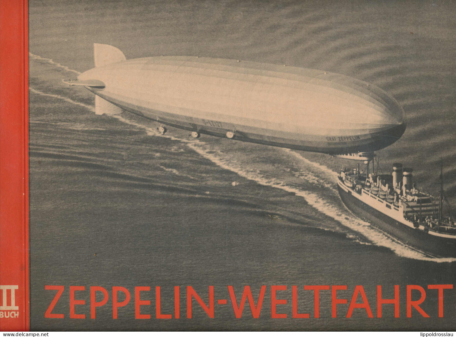 Zeppelin Weltfahrten Buch II, Greiling, 156 Bilder Erh. I - Autres & Non Classés
