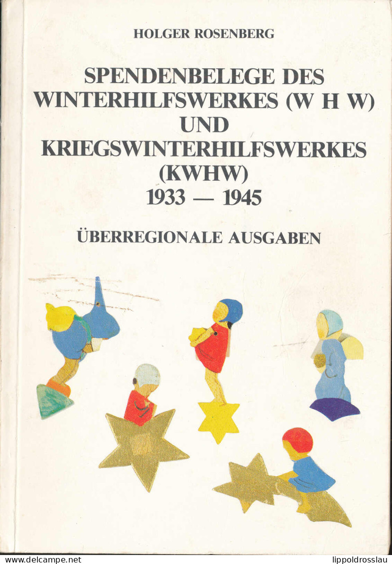 Rosenberg, Holger, Spendenbelege Des WHW Und Kriegs-WHW 1933-1945 überregionale Ausgaben 1983 - Autres & Non Classés