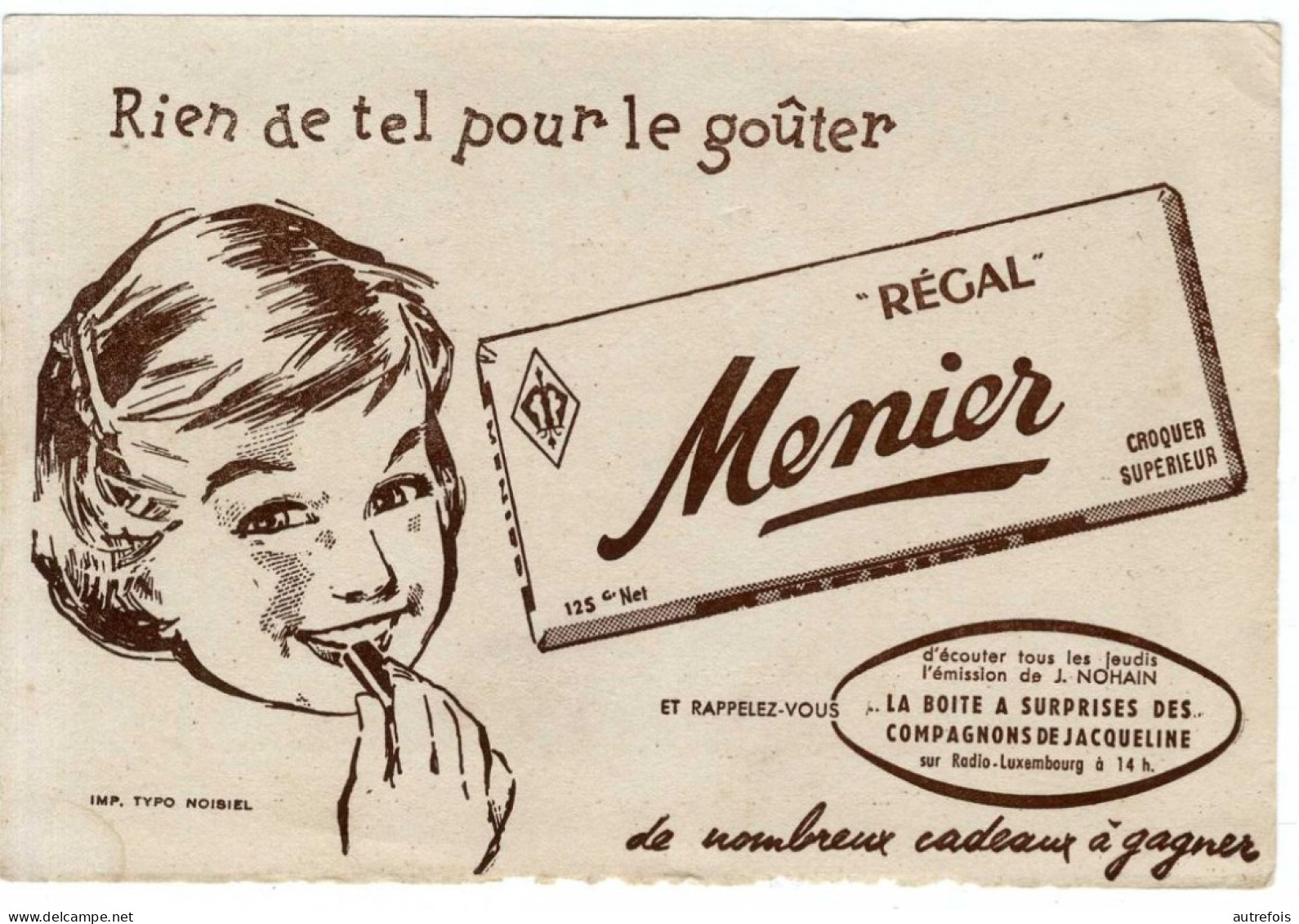 REGAL MENIER  RIEN DE TEL QUE LE GOUTER -   BUVARD TRES  BON ETAT  -  PUBLICITE  VERS 1950 / 60 - Cocoa & Chocolat