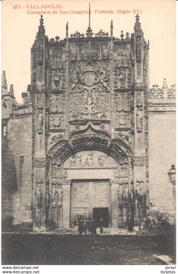 POSTAL  VALLADOLID  -ESPAÑA - PORTADA DE LA COLEGIATA  SAN GREGORIO (siglo XV) - Valladolid