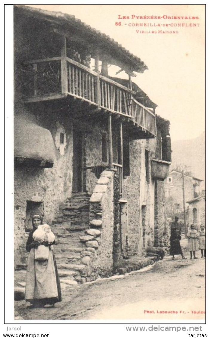 POSTAL   CORNEILLA DE CONFLENT  -PIRINEOS ORIENTALES -  CASAS ANTIGUAS - Roussillon