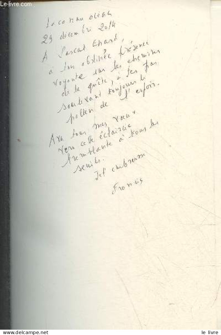 Au Siècle Des Amis - Poèmes - Dédicacé Par L'auteur. - Maugard Francis - 2014 - Livres Dédicacés