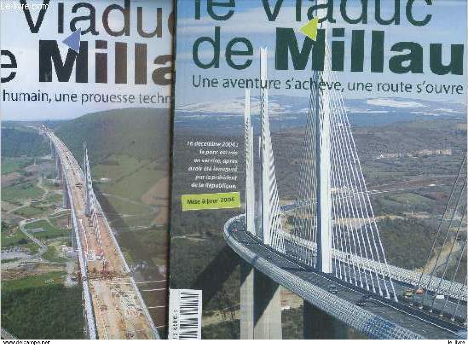 Le Viaduc De Millau - 2 Volumes Sous Emboitage : Hors Serie Special N°1, Ete 2005 + N°2, Juin 2005 - N°1 : Un Defi Humai - Languedoc-Roussillon