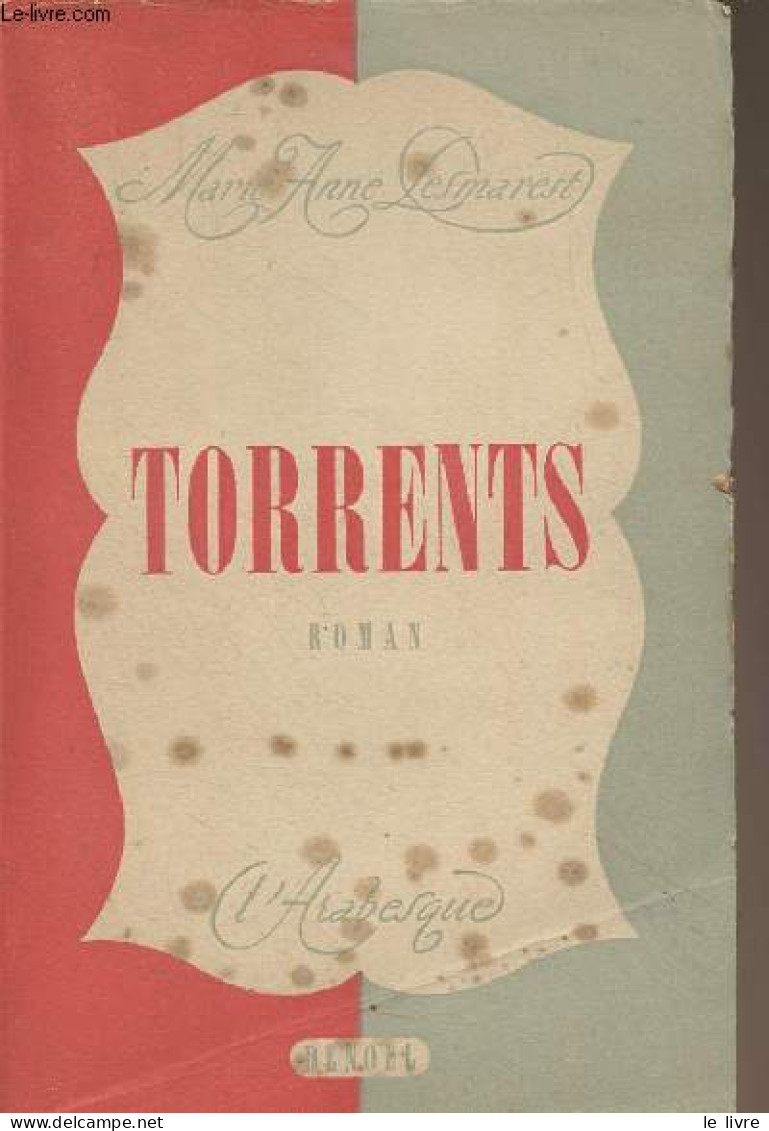 Torrents - "L'arabesque" - Desmarest Marie-Anne - 1951 - Livres Dédicacés