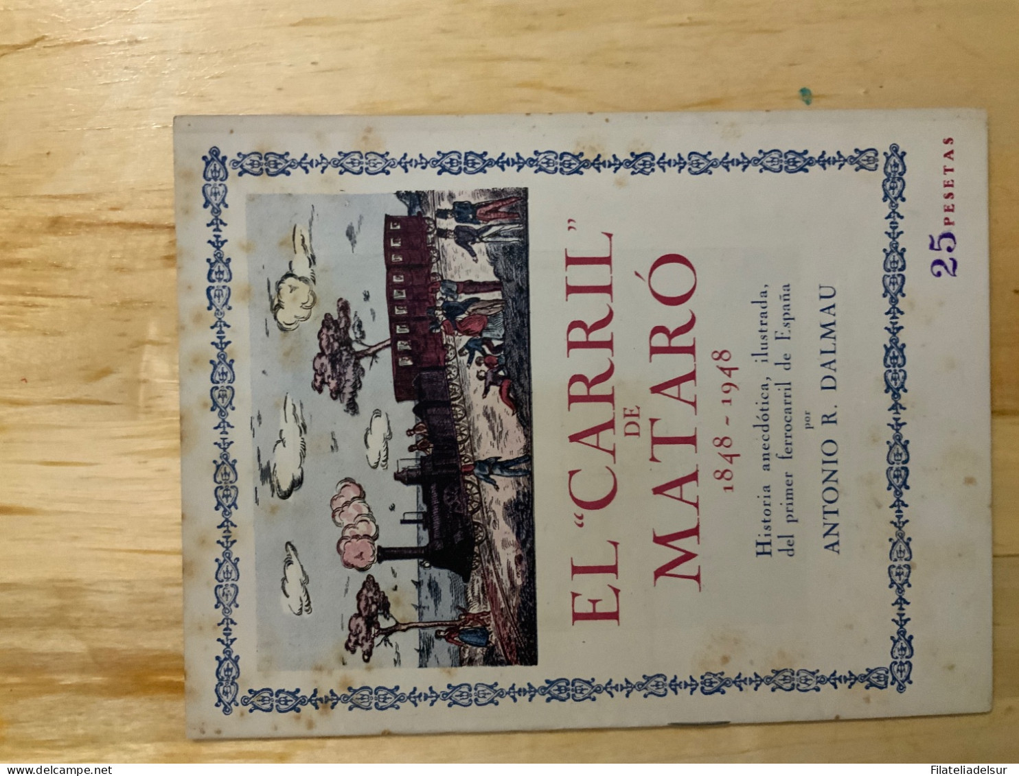 El Carril De Mataro. Antonio R Dalmau - Otros & Sin Clasificación