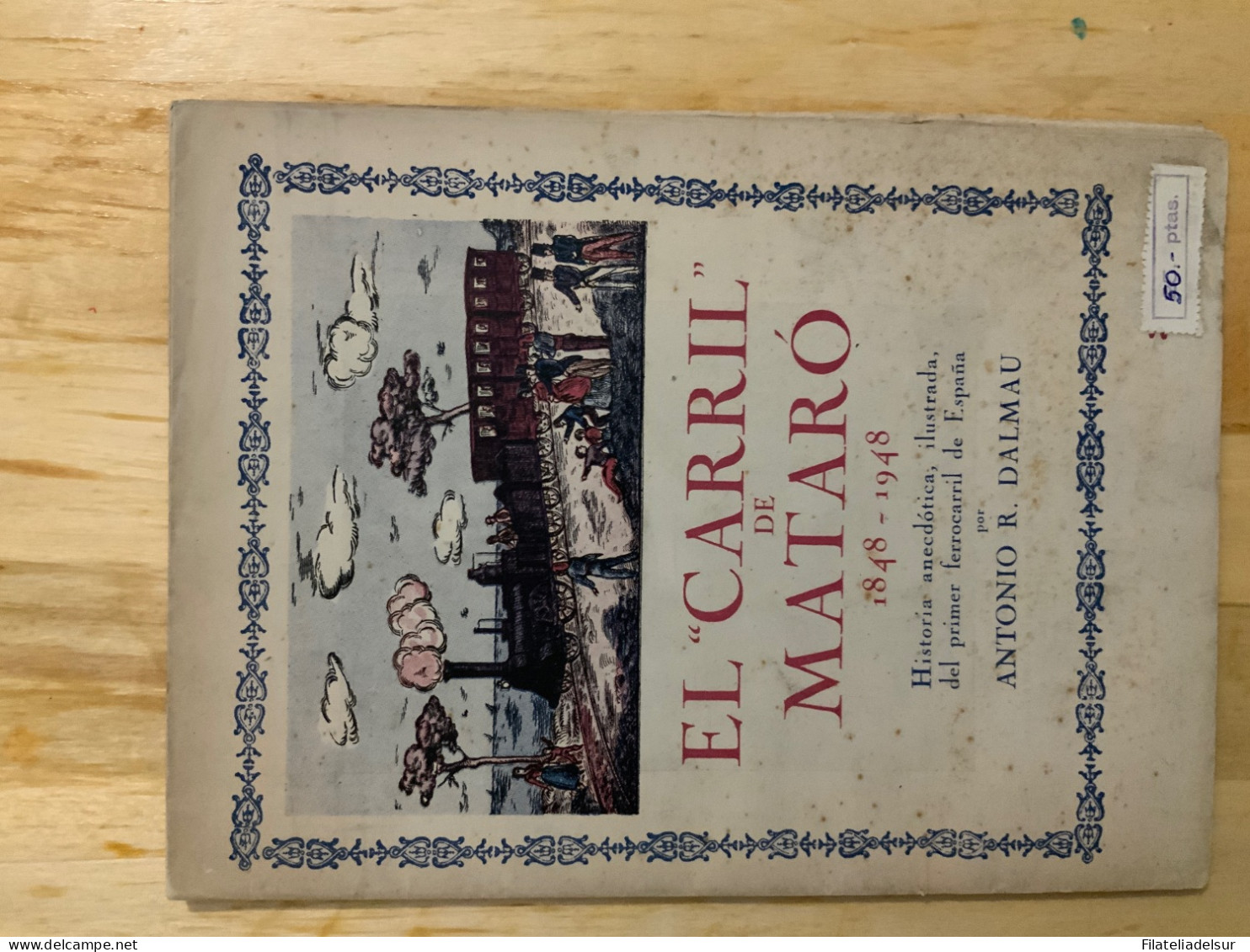 El Carril De Mataro. Antonio R Dalmau - Autres & Non Classés