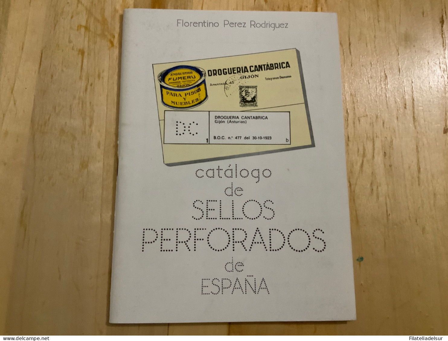 Catalogo De Sellos Perforados Florentino Perez Rodriguez - Otros & Sin Clasificación