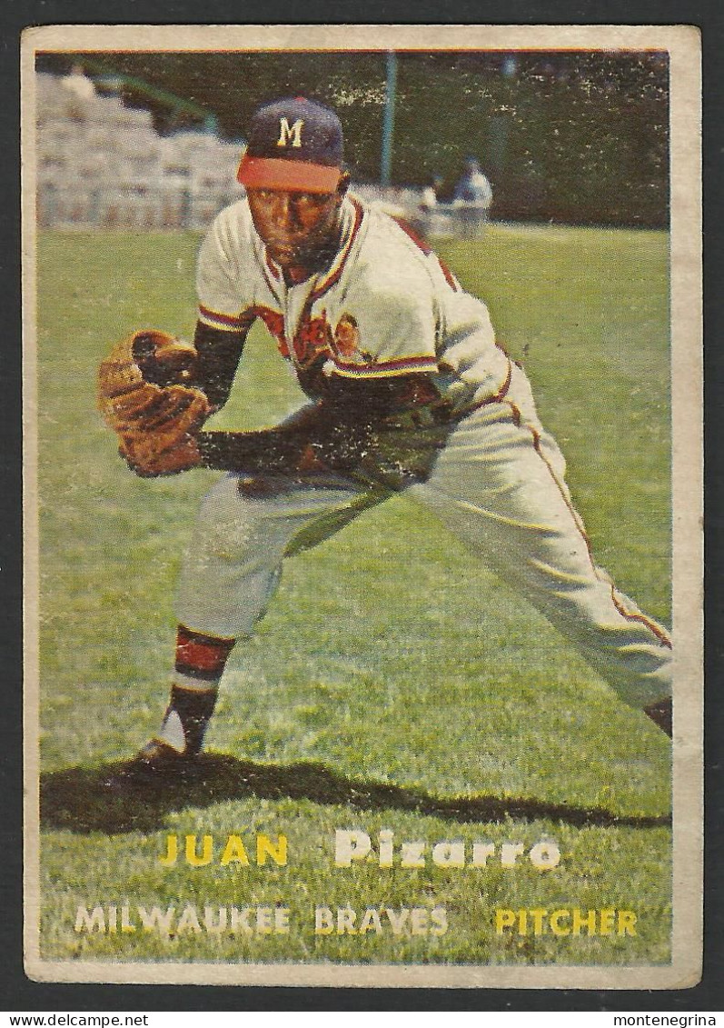 Baseball Player - JUAN Pizarro MILWAUKEE BRAVES PITCHER - 1957 Topps Baseball Card (see Sales Conditions)09369 - Baseball