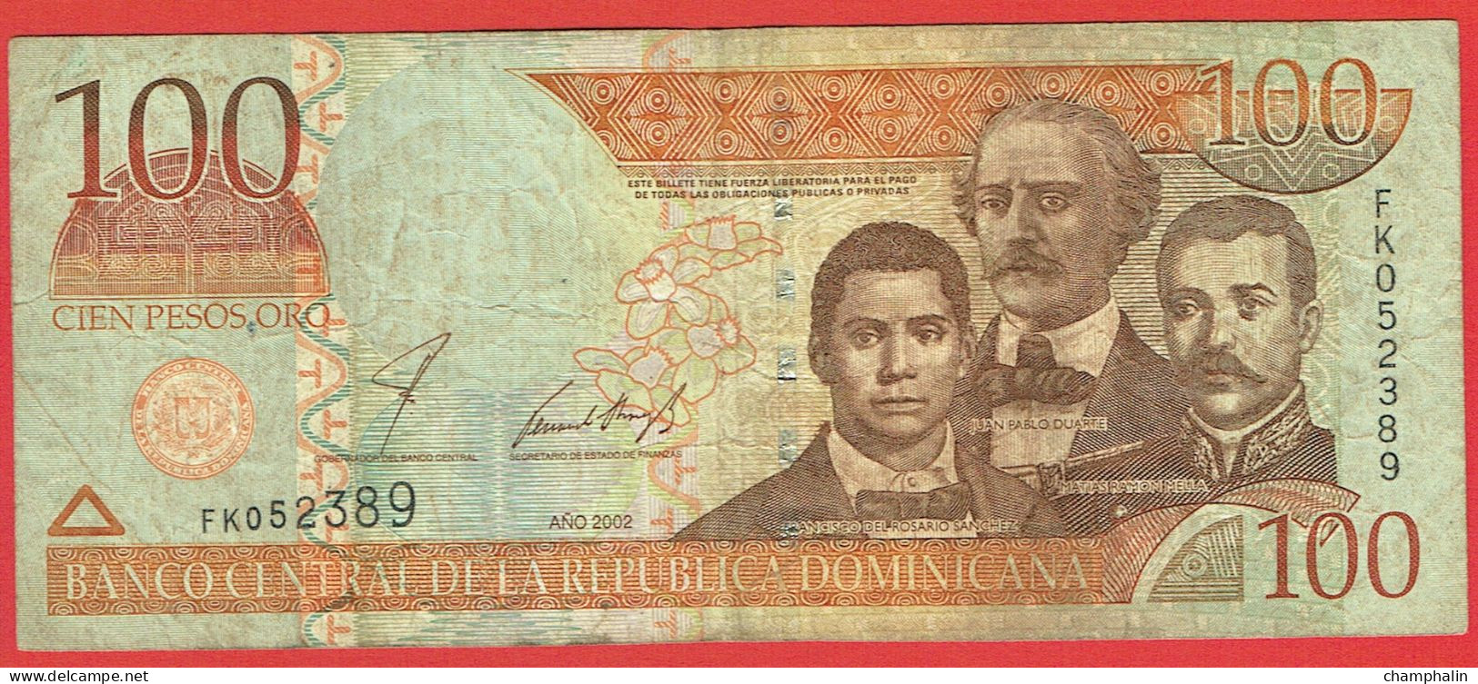 République Dominicaine - Billet De 100 Pesos - J.P. Duarte, F. Del Rosario Sanchez & M.R. Mella - 2002 - P171a - Repubblica Dominicana