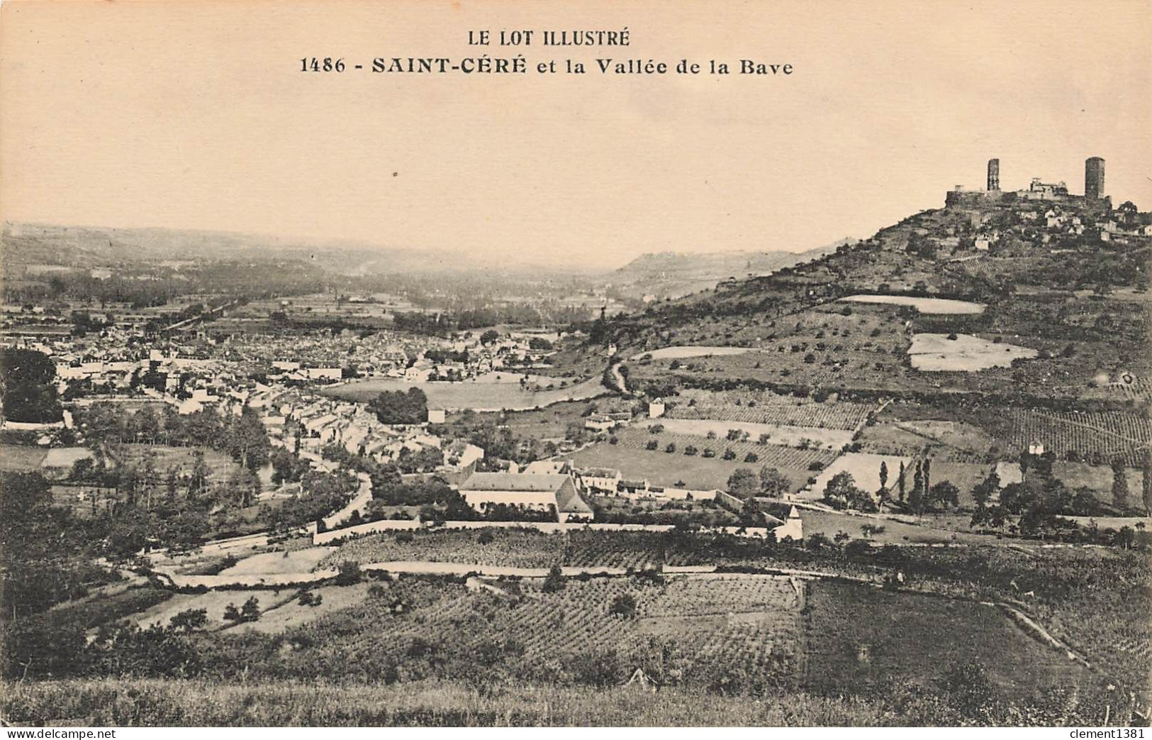 Le Lot Illustré Saint Cere Et La Vallee De La Bave - Saint-Céré