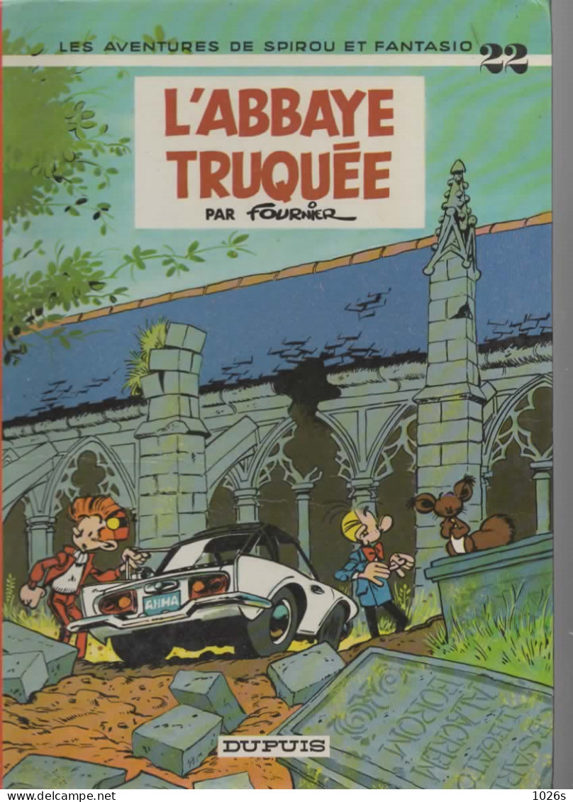 B.D.SPIROU ET FANTASIO - L'ABBAYE TRUQUEE -  1976 - Spirou Et Fantasio