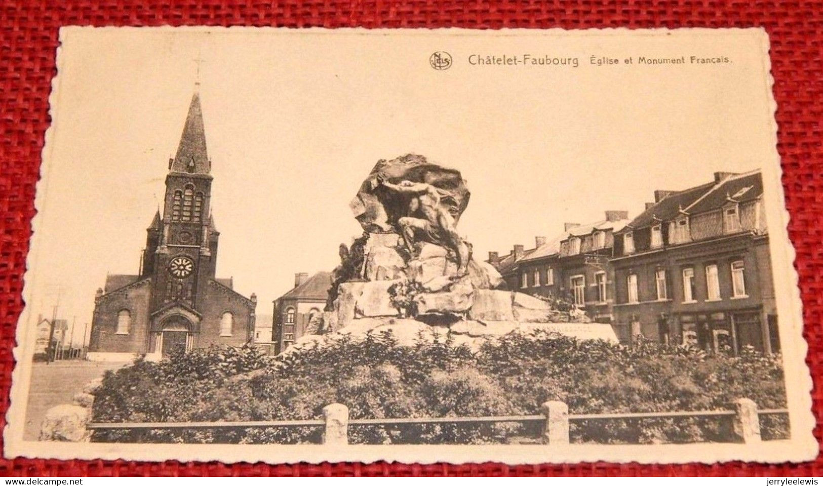 CHÂTELET - FAUBOURG - Eglise Et Monument Français - Châtelet