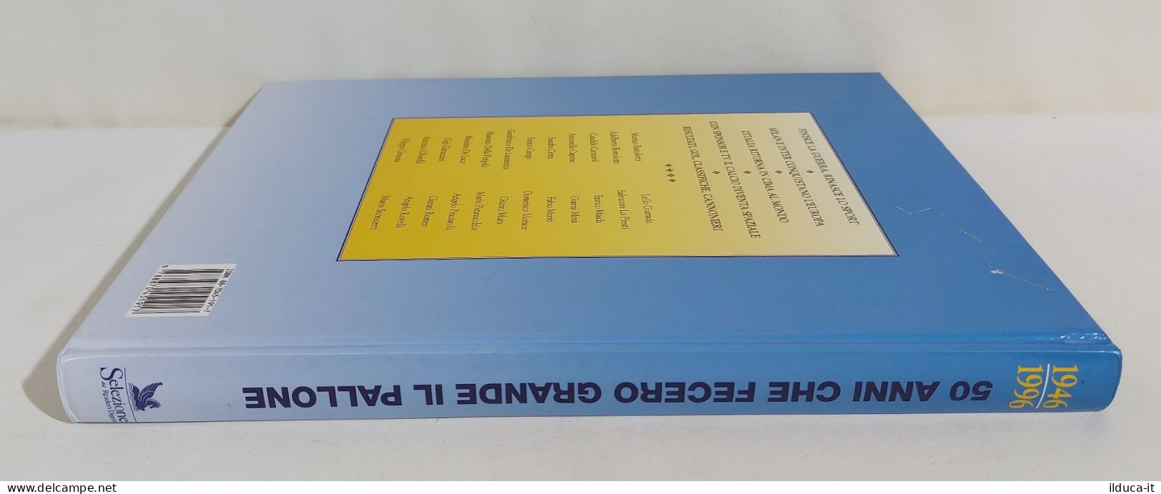 I116746 Giorgio Tosatti - 50 Anni Che Fecero Grande Il Pallone 1946-1996 - 1996 - Libros