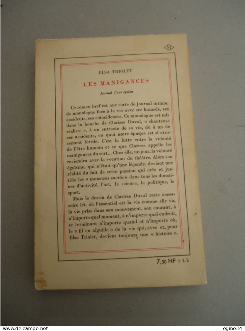 Gallimard - Elsa Triolet - Les  Manigances Journal D'une Egoïste -1962 - Dédicace De Louis Aragon - Livres Dédicacés