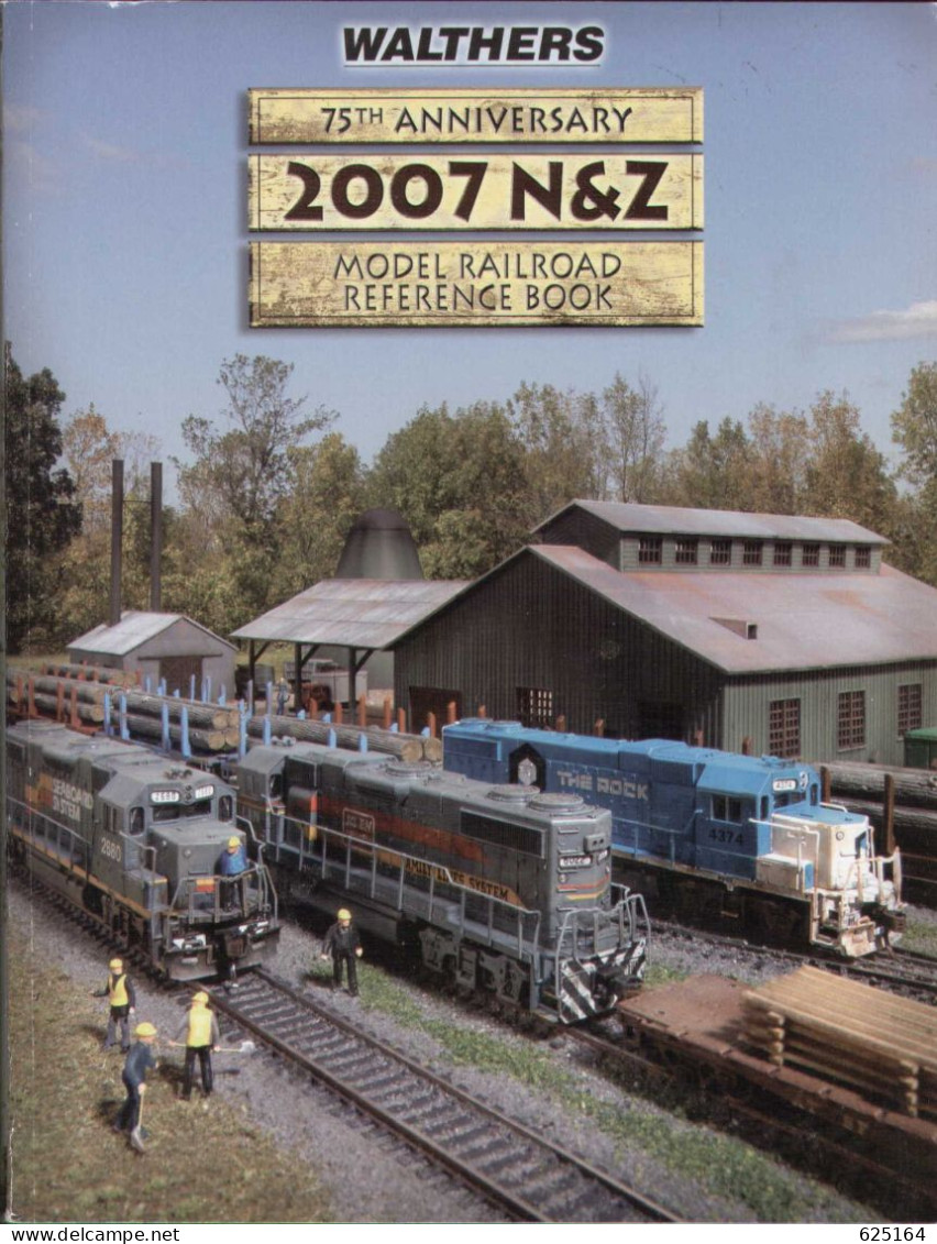 Catalogue WALTHERS 2007 75° - N & Z Gauge MODEL RAILROAD REFERENCE BOOK - Anglais