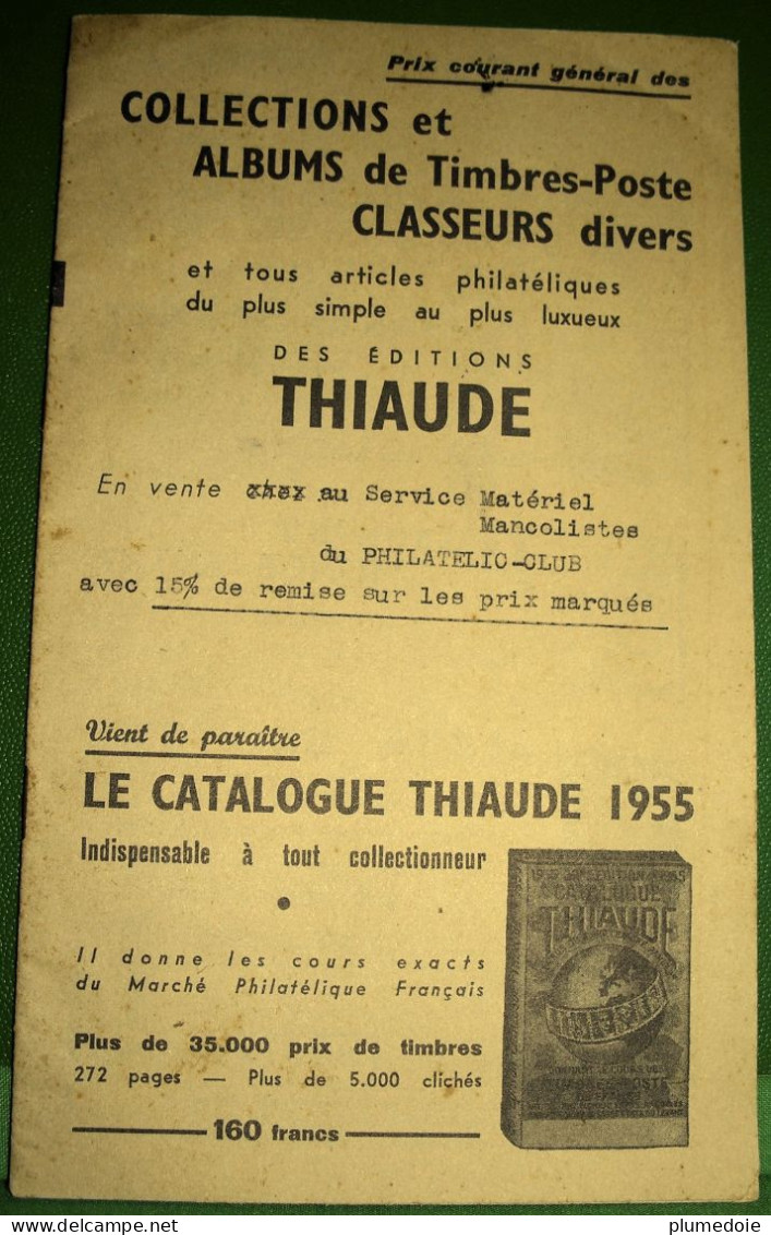 PHILATELIE OPUSCULE CATALOGUE EDITIONS THIAUDE . PRIX COURANT 1955  TIMBRES ALBUMS CLASSEURS DIVERS . MATERIEL - Cataloghi Di Case D'aste