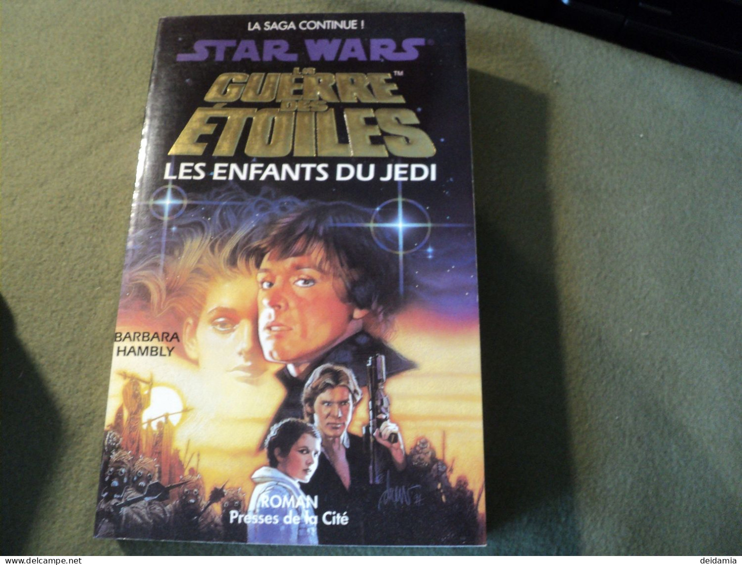 STAR WARS TOME 23. LES ENFANTS DU JEDI. GRAND FORMAT 1998 AN 12. PAR BARBARA HAMBLY AUX EDITIONS PRESSES DE LA CITE. - Presses De La Cité