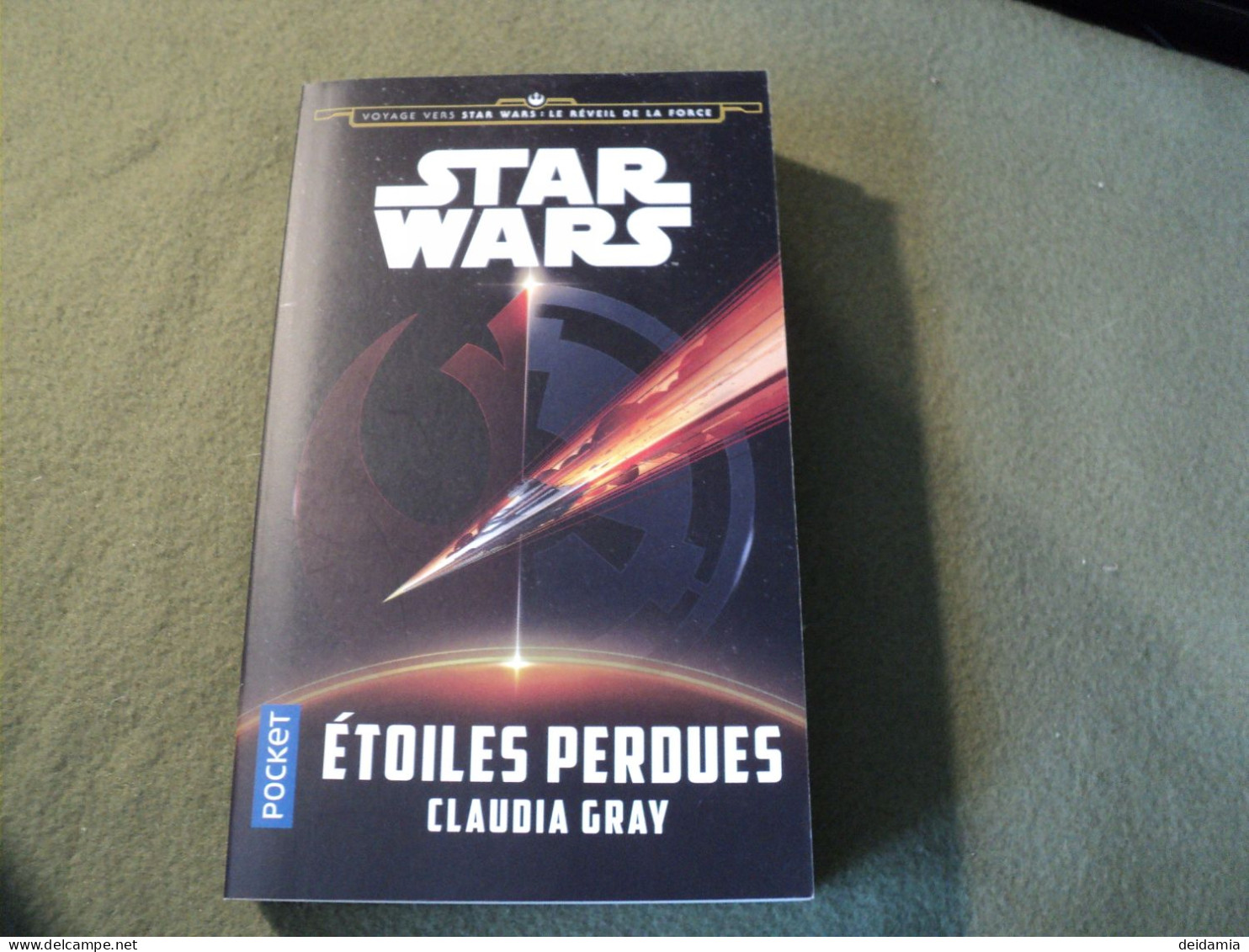 STAR WARS TOME 184. ETOILES PERDUES. 2021. AU REVEIL DE LA FORCE PAR CLAUDIA GRAY AUX EDITIONS POCKET. - Presses Pocket