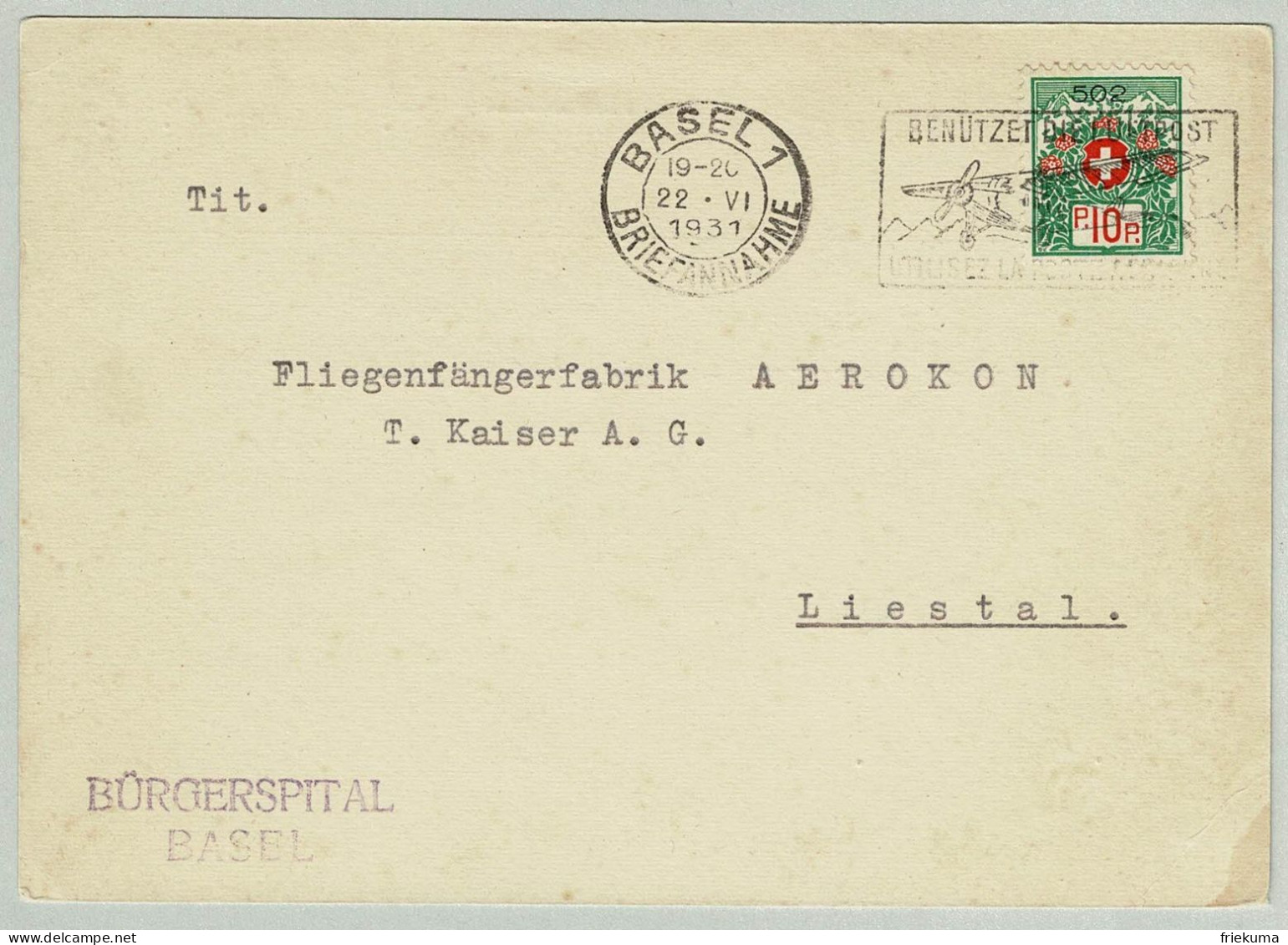 Schweiz / Helvetia 1931, Postkarte Bürgerspital Basel - Liestal, Portofreiheitmarke, Hospital, Flugzeug, Aviatik - Vrijstelling Van Portkosten