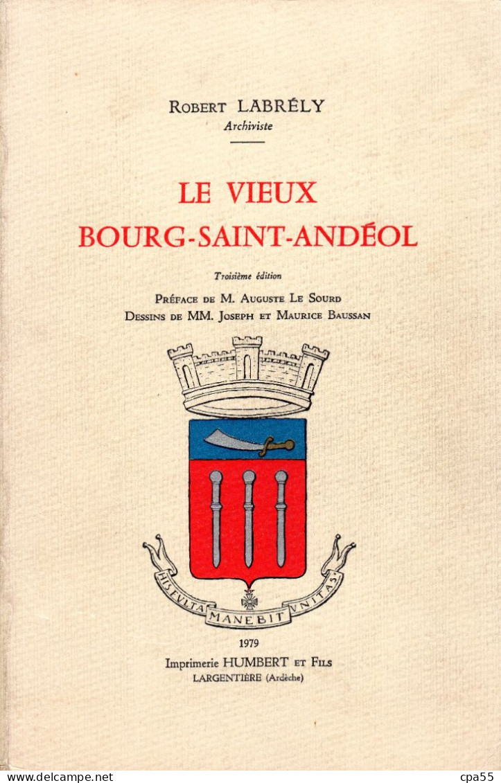 ARDECHE  -  LE VIEUX BOURG SAINT-ANDEOL   Par Robert Labrély - - Rhône-Alpes