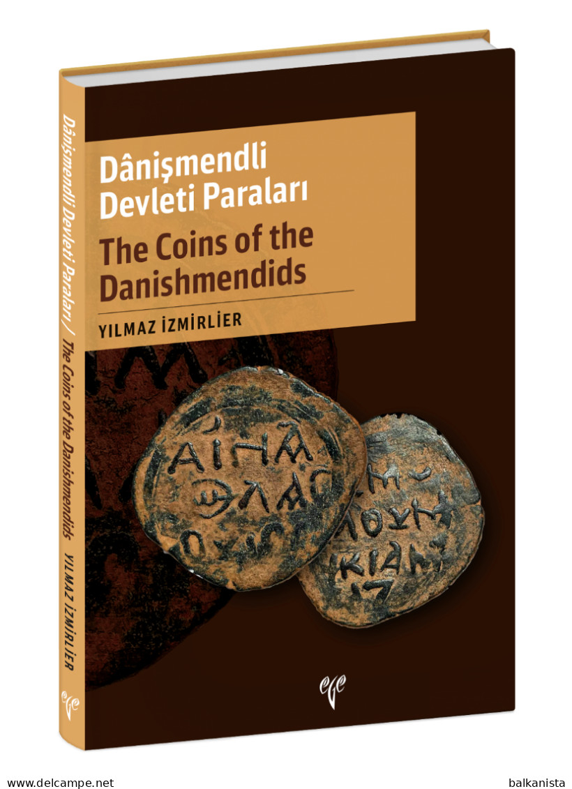 The Coins Of The Danishmendids Numismatic Anatolia Turkey - Libri & Software