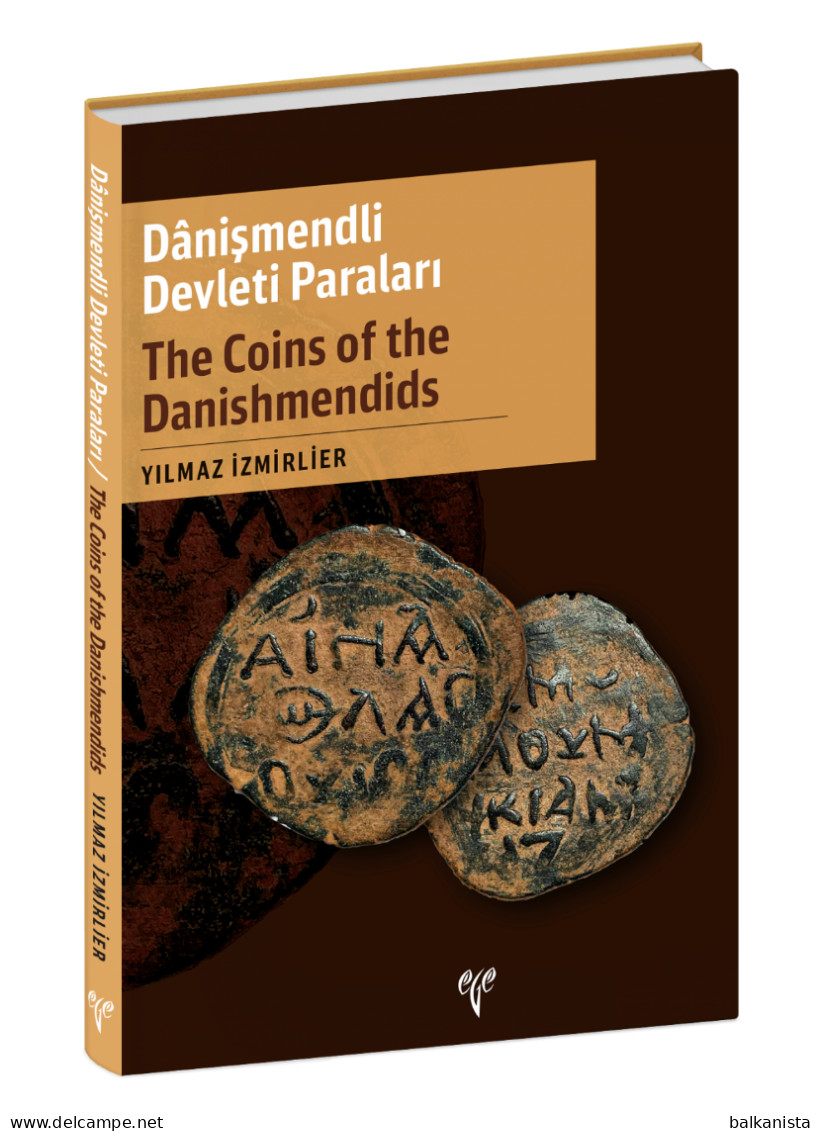 The Coins Of The Danishmendids Numismatic Anatolia Turkey - Livres & Logiciels