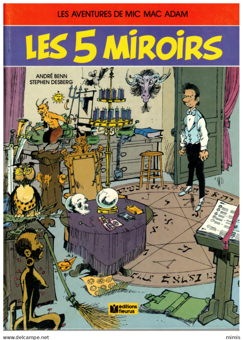 Les Aventures De MIC MAC ADAM   "Les 5 Miroirs" T 3   E.O. 01/1988 - Mic Mac Adam